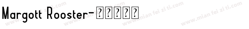 Margott Rooster字体转换